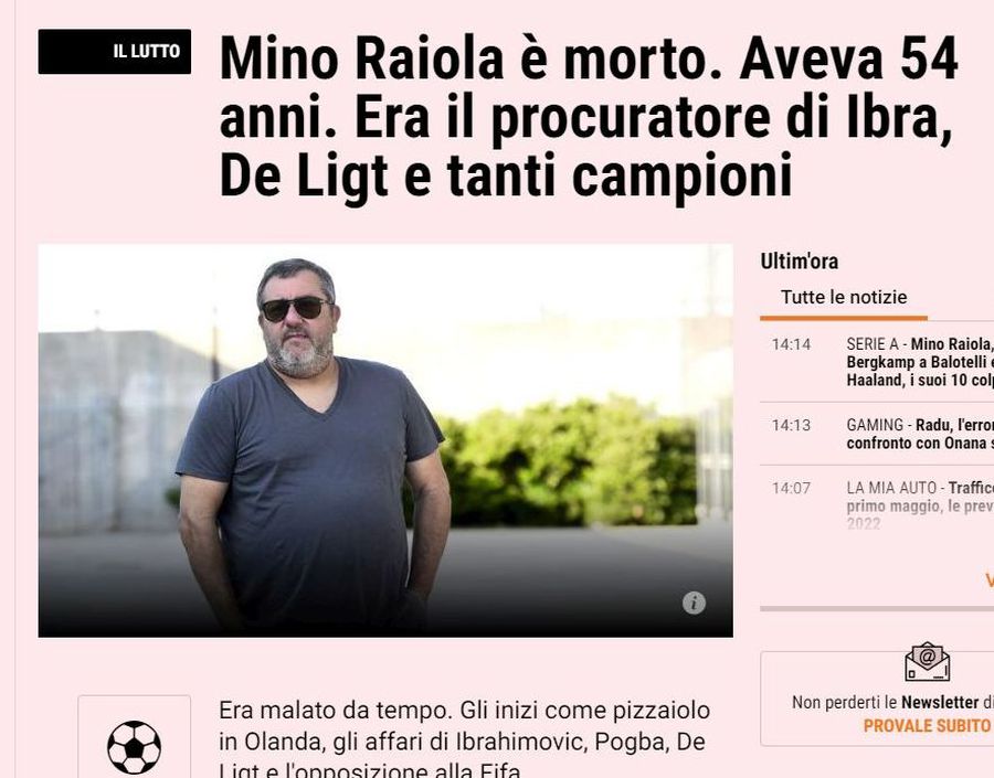 „Mino Raiola e mort” a titrat astăzi inclusiv Gazzetta dello Sport „M-ați omorât a doua oară în 4 luni!” » După ce toată presa din Europa i-a declarat decesul, Mino Raiola a anunțat că e în viață
